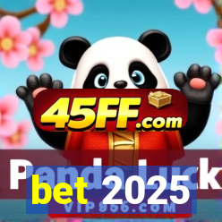 bet 2025